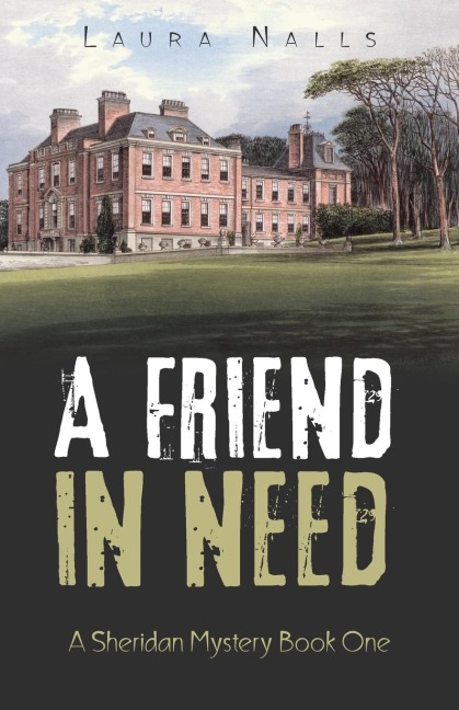 A Friend in Need: A Sheridan Mystery Book One