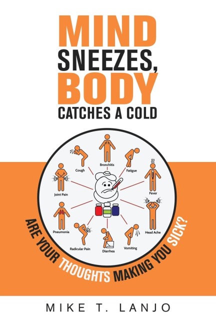 Mind Sneezes, Body Catches a Cold: Are Your Thoughts Making You Sick?