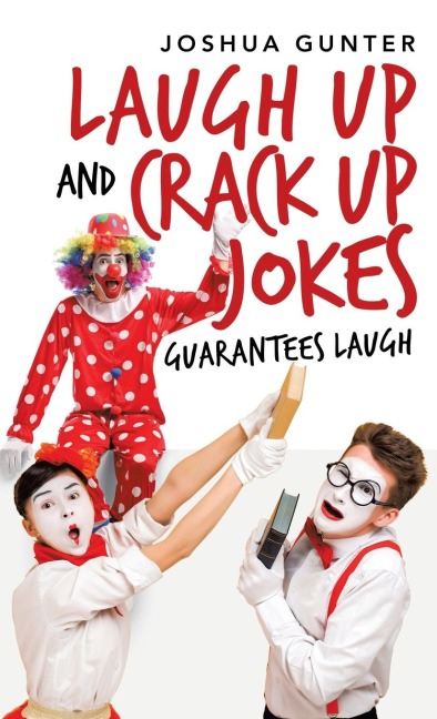 Laugh up and Crack up Jokes: Guarantees Laugh