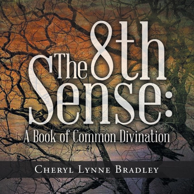 The 8Th Sense: : A Book of Common Divination