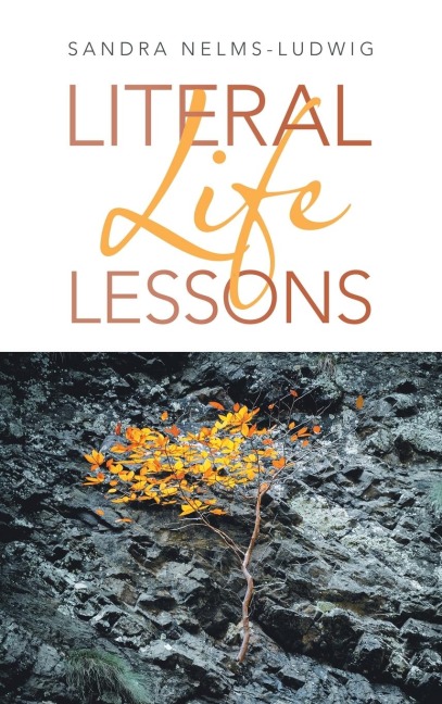 Literal Life Lessons
