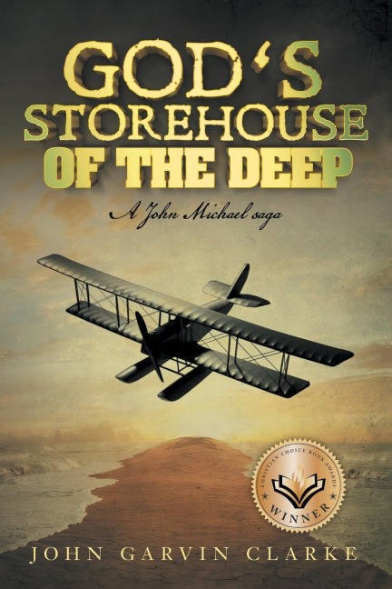 God's Storehouse of the Deep: A John Michael Saga