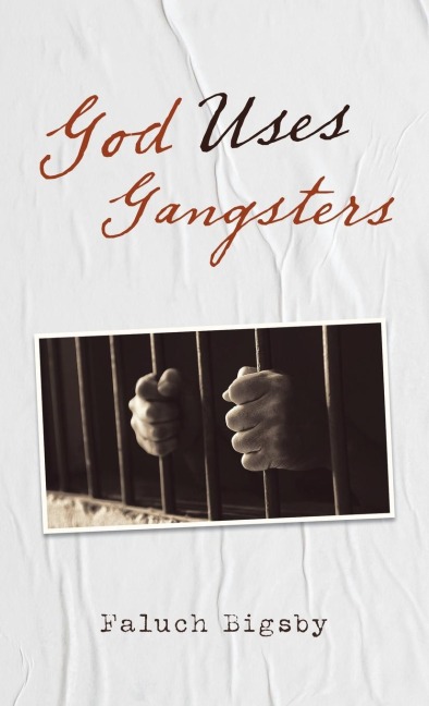 God Uses Gangsters