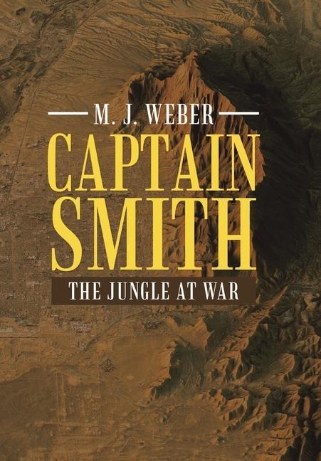 Captain Smith: The Jungle at War