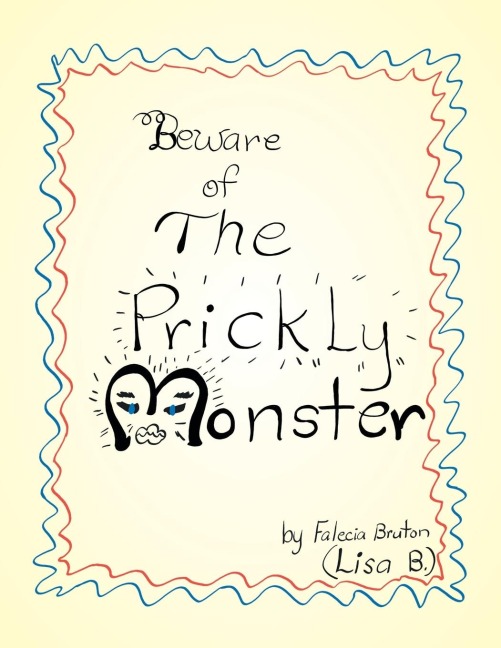 Beware of the Prickly Monster