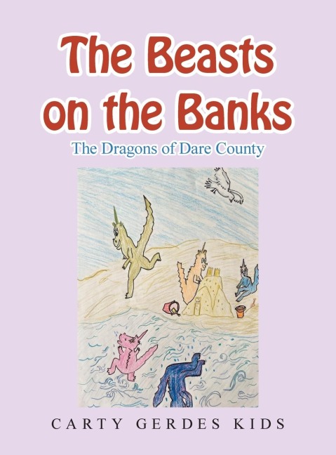 The Beasts on the Banks: The Dragons of Dare County