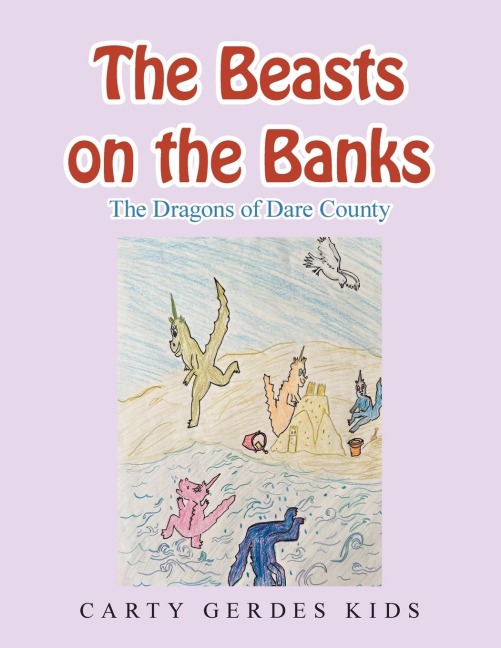 The Beasts on the Banks: The Dragons of Dare County