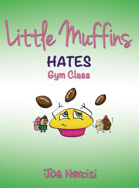 Little Muffins: Hates Gym Class