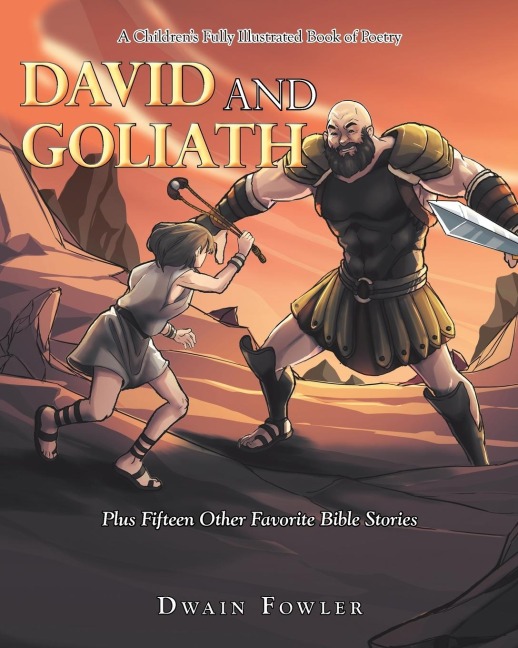 A Childrens Fully Illustrated Book of Poetry: David and Goliath