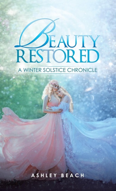 Beauty Restored: A Winter Solstice Chronicle