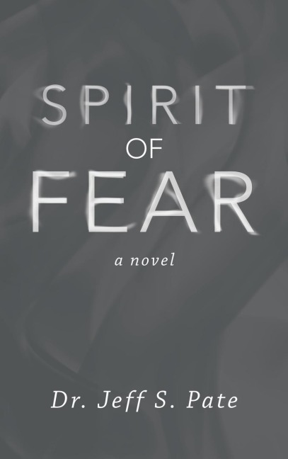 Spirit of Fear: A Novel