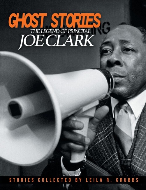 Ghost Stories: The Legend of Principal Joe Clark