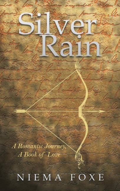 Silver Rain: A Romantic Journey, a Book of Love