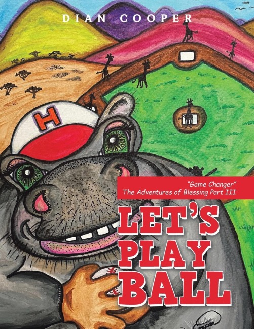 Lets Play Ball: Game Changer  the Adventures of Blessing Part Iii