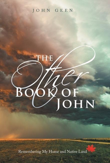 The Other Book of John: Remembering My Home and Native Land