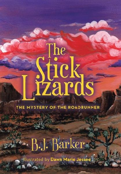 The Stick Lizards: Book 3 The Mystery of the Roadrunner