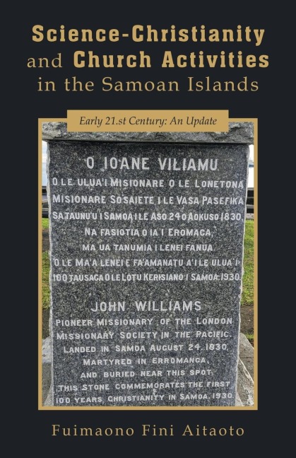 Science-Christianity and Church Activities in the Samoan Islands: Early 21.st Century: An Update