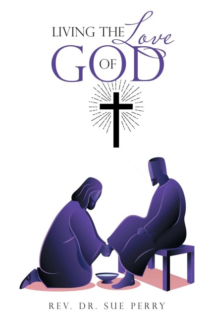 LIVING THE LOVE OF GOD