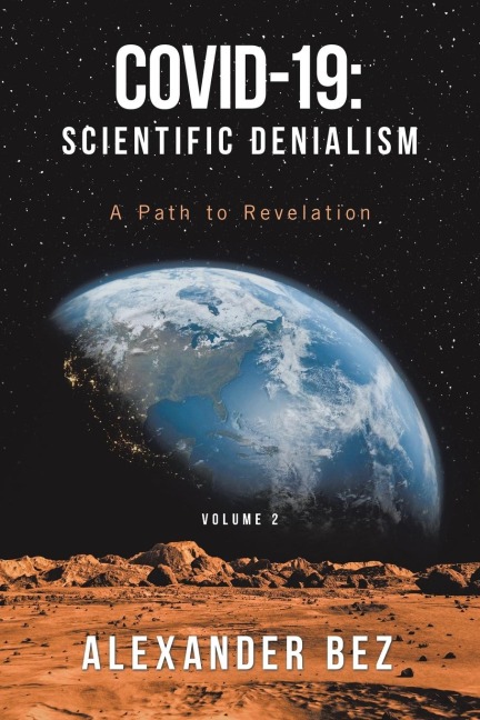 COVID-19: Scientific Denialism: A Path to Revelation