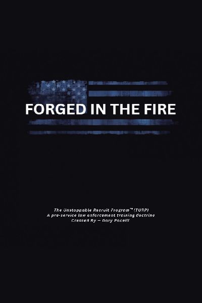 Forged in the Fire