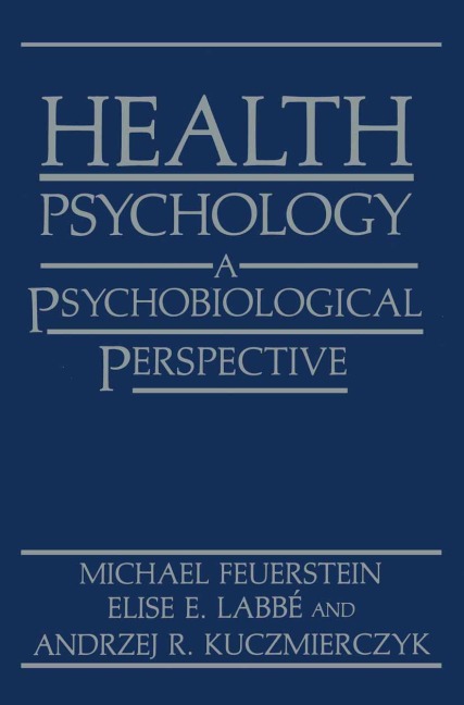 Health Psychology: A Psychobiological Perspective