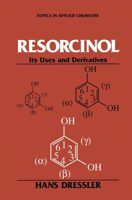 Resorcinol: Its Uses and Derivatives
