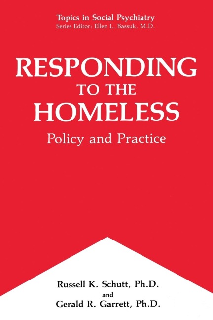 Responding to the Homeless: Policy and Practice