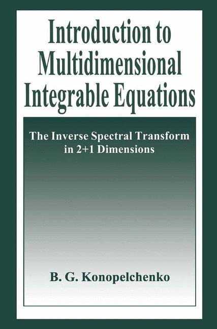 Introduction to Multidimensional Integrable Equations: The Inverse Spectral Transform in 2+1 Dimensions
