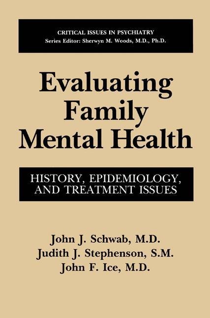 Evaluating Family Mental Health: History, Epidemiology, and Treatment Issues