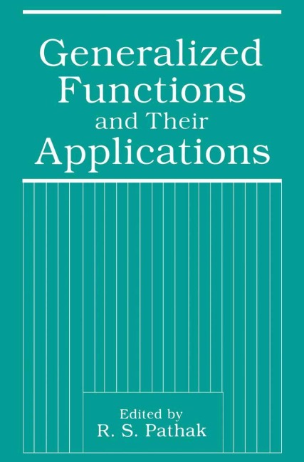 Generalized Functions and Their Applications