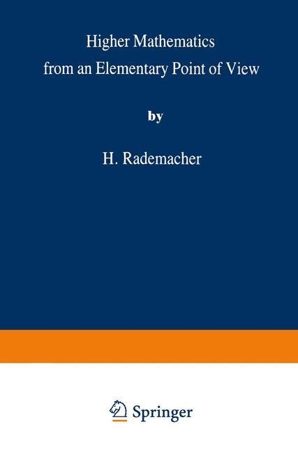 Higher Mathematics from an Elementary Point of View