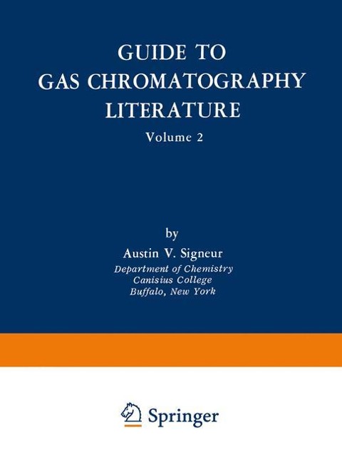 Guide to Gas Chromatography Literature: Volume 2