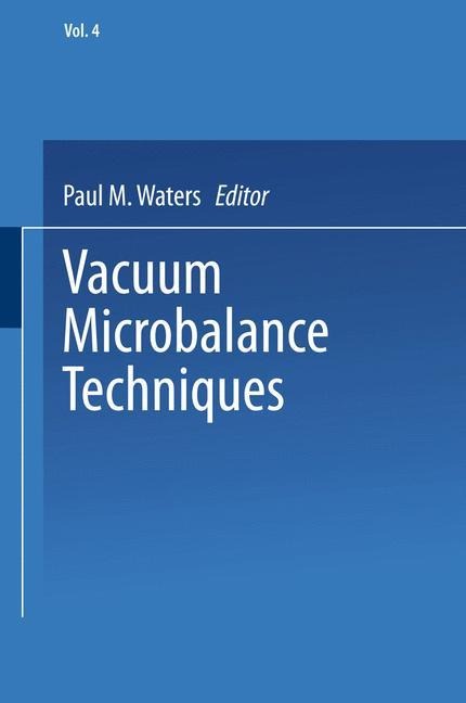 Vacuum Microbalance Techniques: Proceedings of the Pittsburgh Conference May 7-8, 1964