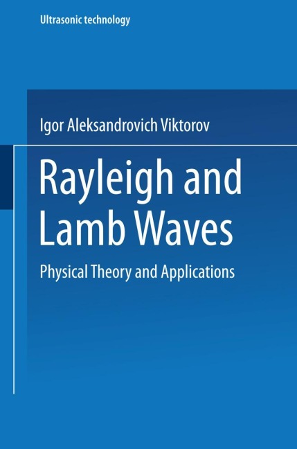 Rayleigh and Lamb Waves: Physical Theory and Applications