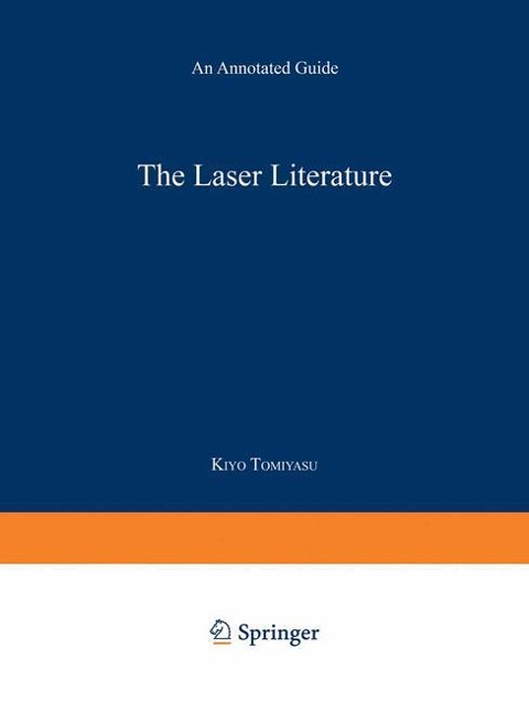 The Laser Literature: An Annotated Guide