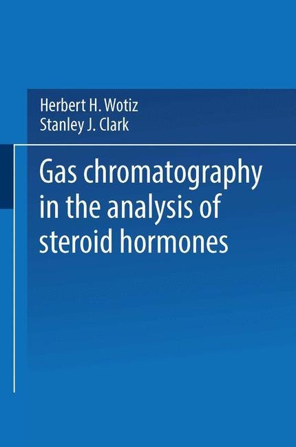Gas Chromatography in the Analysis of Steroid Hormones