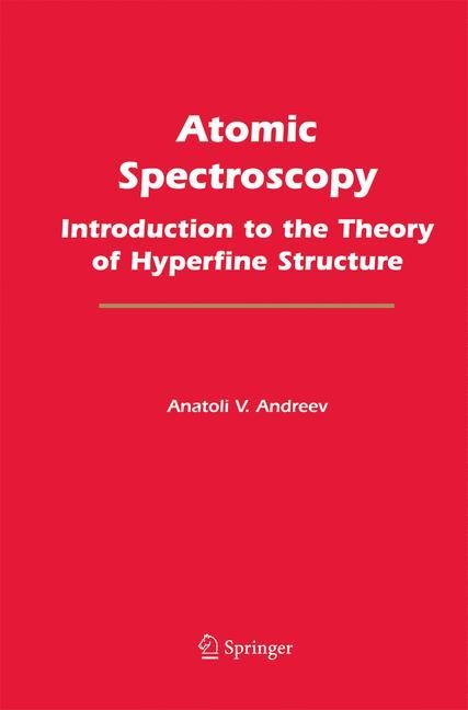 Atomic Spectroscopy: Introduction to the Theory of Hyperfine Structure