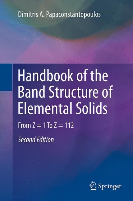 Handbook of the Band Structure of Elemental Solids: From Z = 1 To Z = 112
