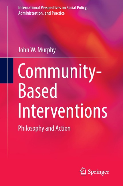 Community-Based Interventions: Philosophy and Action