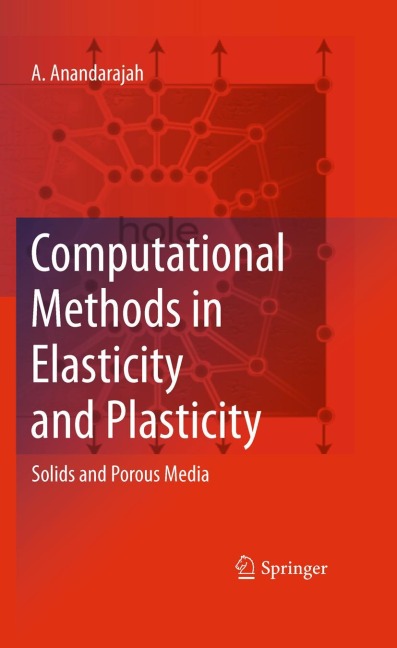 Computational Methods in Elasticity and Plasticity: Solids and Porous Media