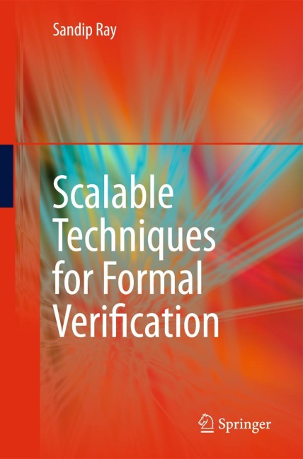 Scalable Techniques for Formal Verification
