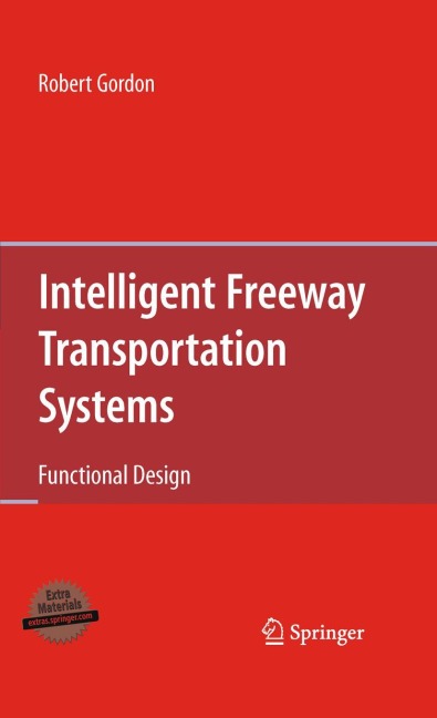 Intelligent Freeway Transportation Systems: Functional Design