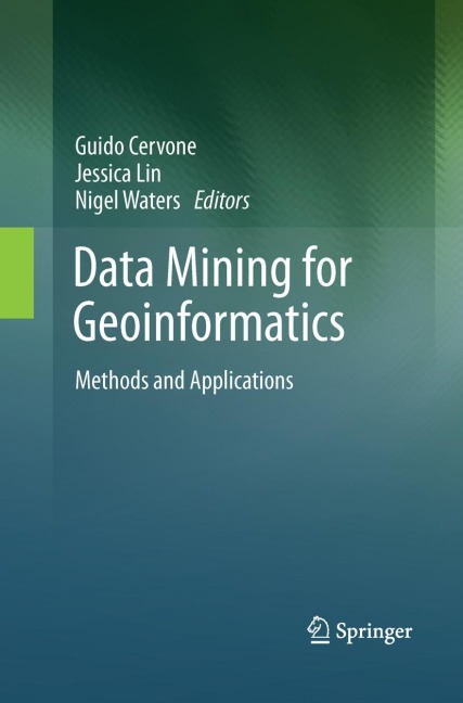 Data Mining for Geoinformatics: Methods and Applications