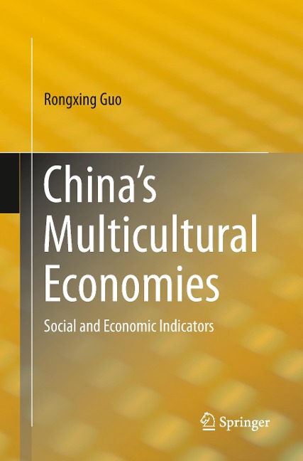 Chinas Multicultural Economies: Social and Economic Indicators