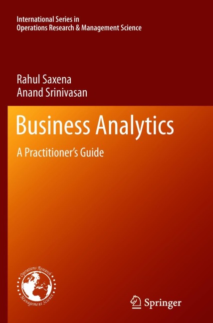 Business Analytics: A Practitioners Guide