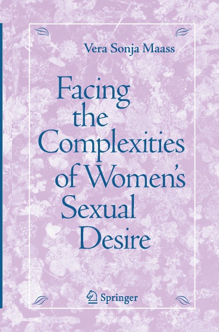 Facing the Complexities of Womens Sexual Desire