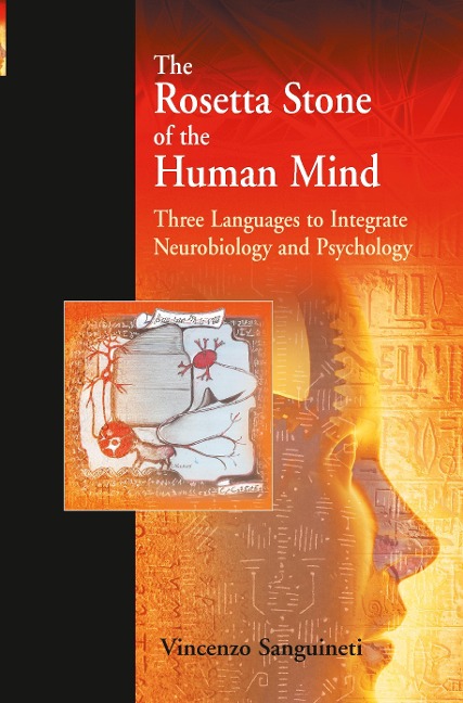 The Rosetta Stone of the Human Mind: Three languages to integrate neurobiology and psychology