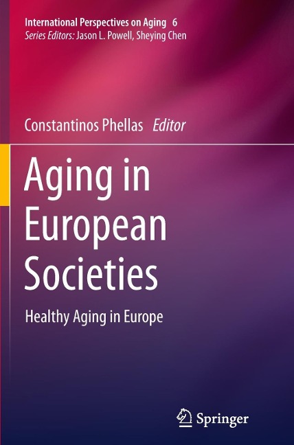 Aging in European Societies: Healthy Aging in Europe