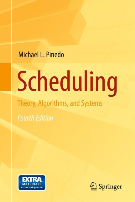 Scheduling: Theory, Algorithms, and Systems