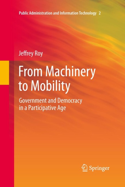 From Machinery to Mobility: Government and Democracy in a Participative Age